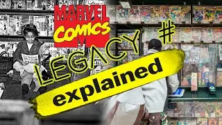 Marvel Legacy Numbers Explained