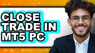 How to Close Trade in Mt5 Pc (easy Method)