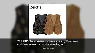 ZERAINS Autumn new women's clothing European and American style bead embroidery suede texture e