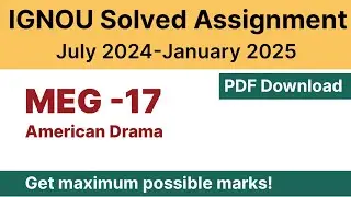 IGNOU MEG 17 Solved Assignment 2024-25 PDF Download