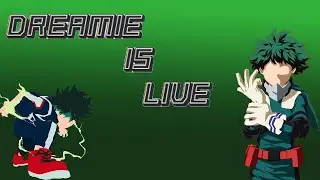 Dreamie is 🔴 Live