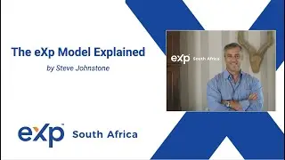 The eXp South Africa Model Explained