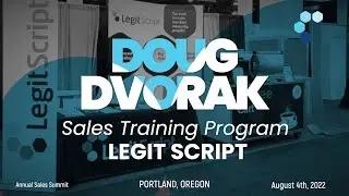 Legit Script Annual Sales Summit Training with Doug Dvorak