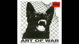Jasiah - Art of War (ft. Denzel Curry & Rico Nasty) (Clean)