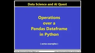 Sample Operations over a Pandas Dataframe in Python - Part 01