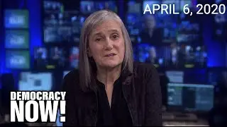 Top U.S. & World Headlines &mdash; April 6, 2020