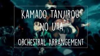 Demon Slayer Episode Ep 19 ED/Insert Song - Kamado Tanjirou no Uta (Orchestral Arrangement)