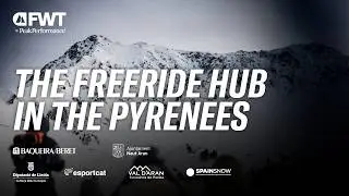 The Freeride Hub in the Pyrenees | 2026 Baqueira Beret Pro by Movistar