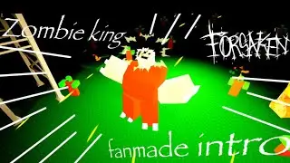 Zombie king - fanmade forsaken intro