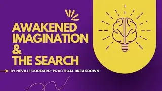 Neville Goddard's Secret to Changed My Life &ndash;Awakened Imagination