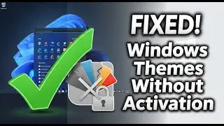 Fixed ✔️ Change Theme Without Activation in Windows 10  Or  Windows 11
