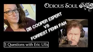 5 Questions with Eric Ulis | DB Cooper Expert vs Forrest Fenn Fan