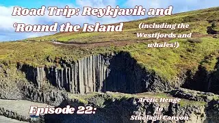 Iceland Road Trip September 2025 - Episode 22 | Day 8 - Arctic Henge to Stu&eth;lagil Canyon