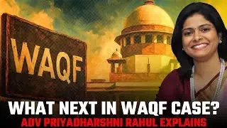 Inside the Waqf Case: What SC&rsquo;s Interim Order Really Means?