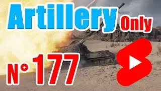 Artillery Only | N&deg; 177 | World of Tanks #shorts