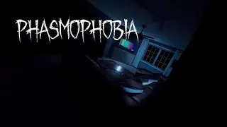 DUDUN И PHASMOPHOBIA