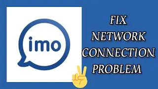 Fix Imo App Network Connection (No Internet) Problem|| TECH SOLUTIONS BAR