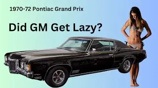 1970-72 Grand Prix | Did GM make some BIG mistakes??
