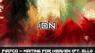 [IDN] FIA7CO - Waiting For Heaven (ft. Elli) (Original Mix)