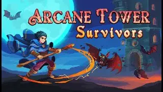 Arcane Tower Survivors - Gameplay (PC)