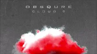 Obsqure - Cloud 9 [FULL ALBUM] Chillstep, Future Garage, Trip Hop, Downtempo, Electronica