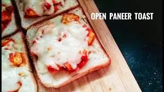 Open Paneer Cheese Toast ~ Kamal&rsquo;s Homely Recipes