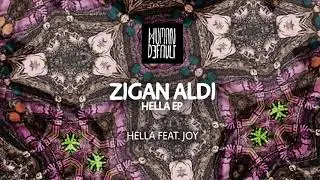 Zigan Aldi - Hella feat. Joy