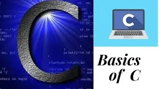 Basics of C - C Tutorial - Part2