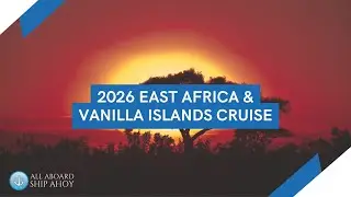 2026 East Africa & Vanilla Islands Cruise