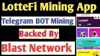 LotteFi Mining App | Backed by Blast Sepolia | Nee Mining App 2024 | ফ্রিতে লক্ষ টাকা ইনকাম করুন
