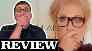 Let Them All Talk (2020) - HBO Max Movie Review