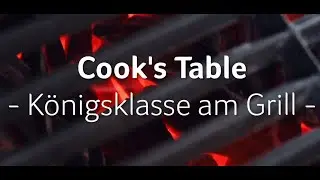 Cook's Table - K&ouml;nigsklasse am Grill - Aftermovie