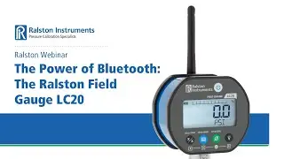 Ralston Webinar: The Power of Bluetooth With The Ralston Field Gauge LC20
