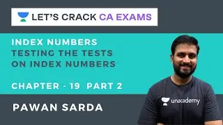 Index Numbers | Testing the Tests on Index Numbers | Practical Examples | Part 2 | CA EXAMS