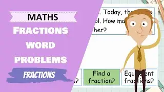 Maths - Fractions Word Problems (Primary School Maths Lesson)