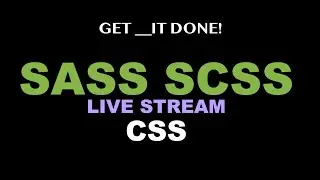 CSS with SCSS - Learn SASS: Variables, Mixins, Imports, Functions (Live Stream)