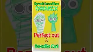 ✂️Perfect cut Sprunki Incredibox  & Doodle Sprunki OWAKCX Cut#shorts#Sprunki#incredibox