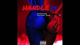 Handle It-JxBreeze