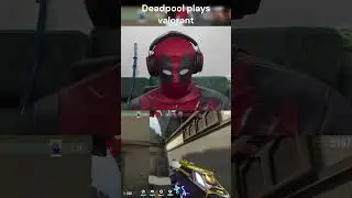 Deadpool is a god at Valorant