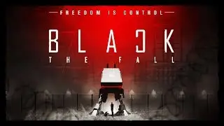 Black The Fall &ndash; Trailer