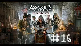 Assassin's Creed Syndicite Let's Play Part 16 Another Templar Down