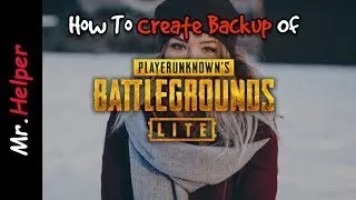 How to Create Backup Of PUBG Lite