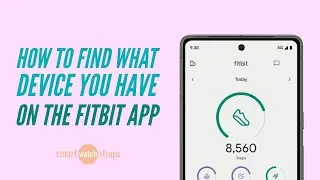 How To Find Which Model of Fitbit You Have