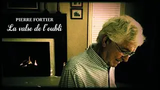 La valse de l'oubli par Pierre Fortier