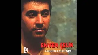 Enver Çelik -  Kötü Zaman  (Official Audio)