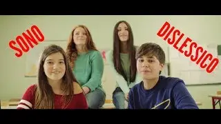 Sono dislessico - Andrea Settembre, Sara Lisi, Cassandra Pepe e Flavia Lanni