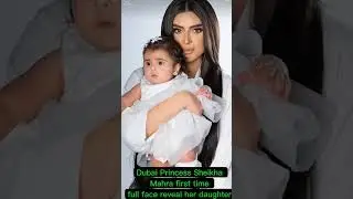 Dubai princess sheikha mahra first time full face reveal her daughter