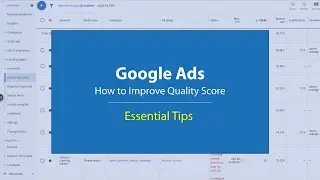 Google Ads Quality Score - Essential Tips to Improve It for Higher ROI