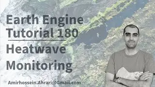 Google Earth Engine Tutorial-180: Heatwave Mapping and Monitoring using Xee