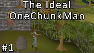 The First Chunk (again) | The Ideal OneChunkMan #1